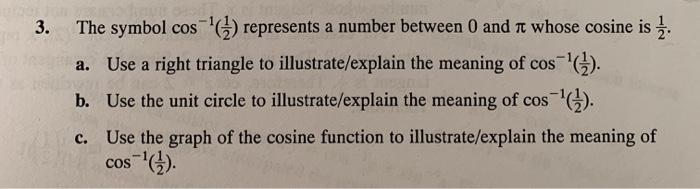 Solved 3. The symbol cos') represents a number between 0 and | Chegg.com