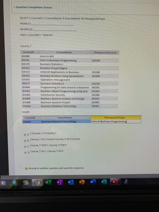 Solved Question Completion Status: SELECT C.Courseld, | Chegg.com