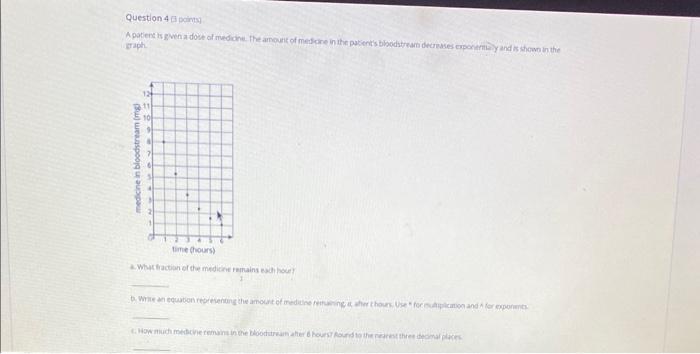 question 4 a pains if apph.
4. What lactian of the medicke femains exh hour