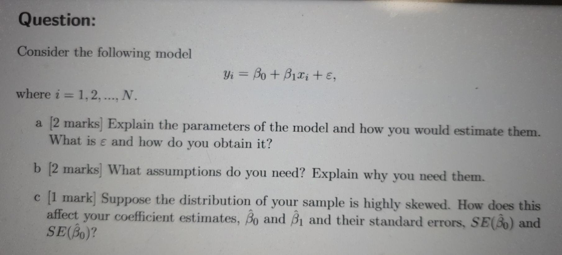 Solved Question: Consider the following model Yi = Bo + Bixi | Chegg.com