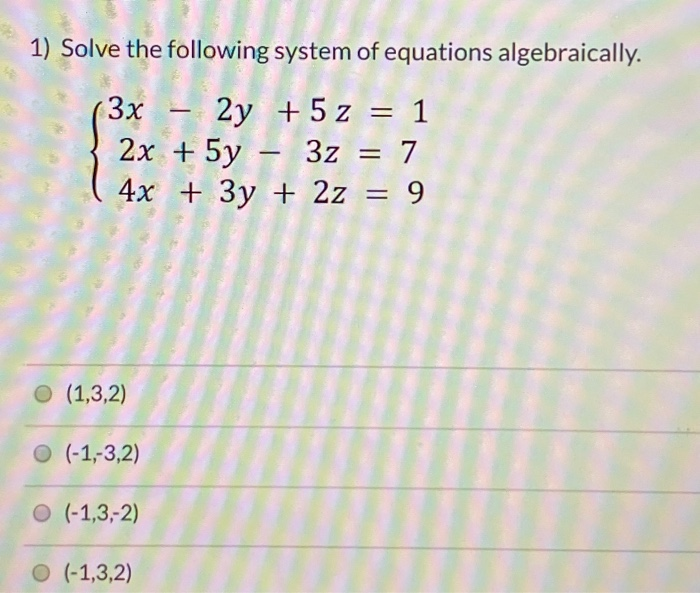 Solved 1) Solve the following system of equations | Chegg.com