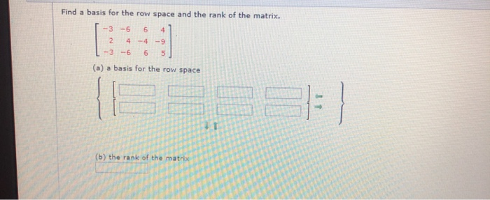 Solved Find a basis for the row space and the rank of the | Chegg.com