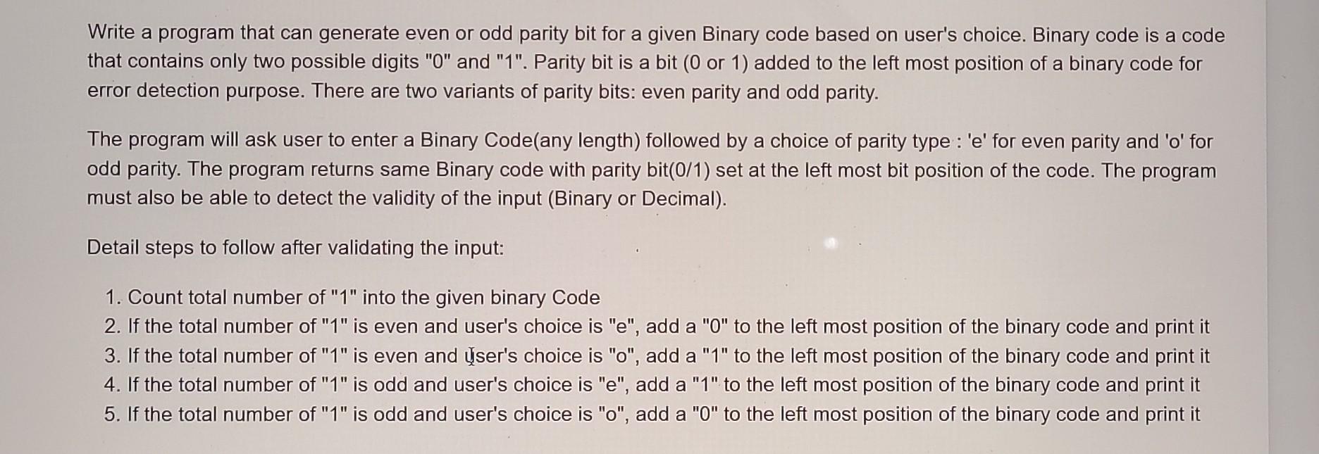 Solved Write a program that can generate even or odd parity | Chegg.com