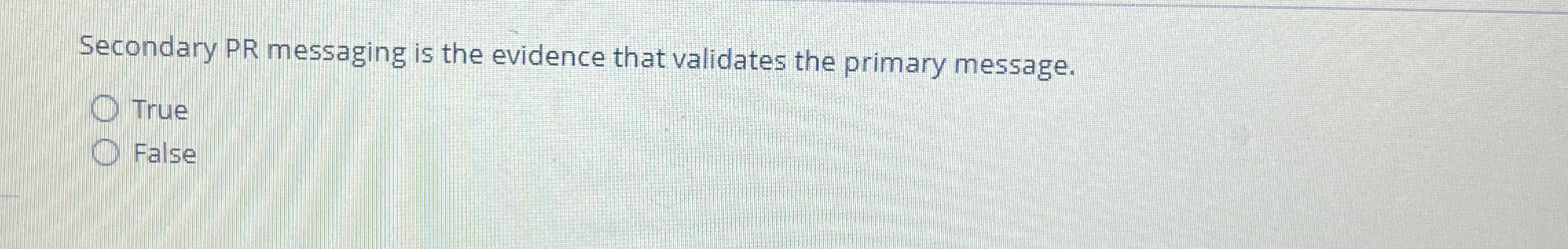 Solved Secondary PR messaging is the evidence that validates | Chegg.com