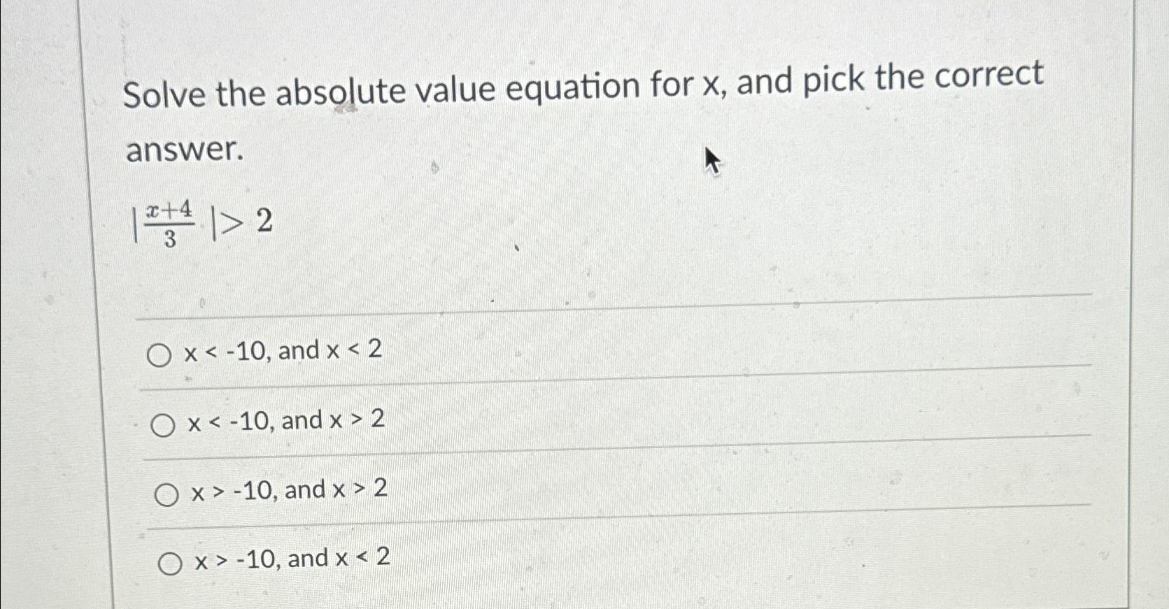 Solved Solve the absolute value equation for x, ﻿and pick | Chegg.com