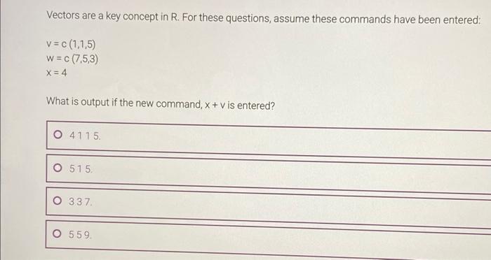 Solved Vectors are a key concept in R. For these questions, | Chegg.com