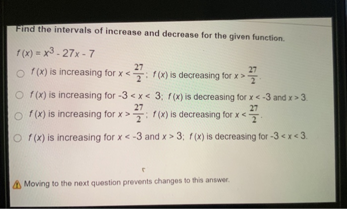 Solved Find the intervals of increase and decrease for the | Chegg.com