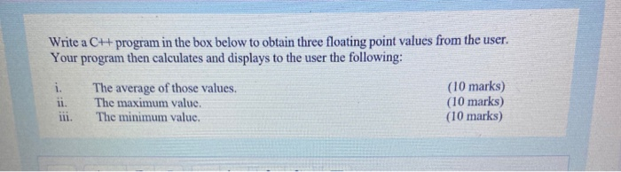 Solved Write a C++ program in the box below to obtain three | Chegg.com