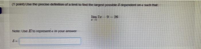 Solved (1 point) Use the precise definition of a limit to | Chegg.com