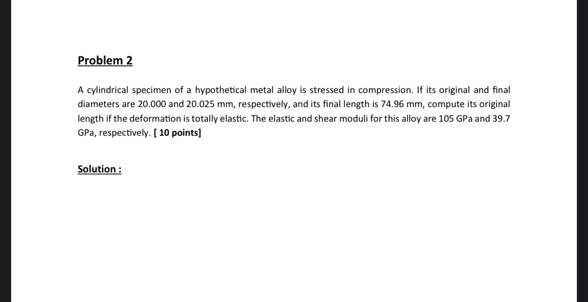 Solved Problem 2A Cylindrical Specimen Of A Hypothetical | Chegg.com