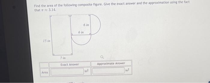 Solved Find The Area Of The Following Composite Figure. Give | Chegg.com