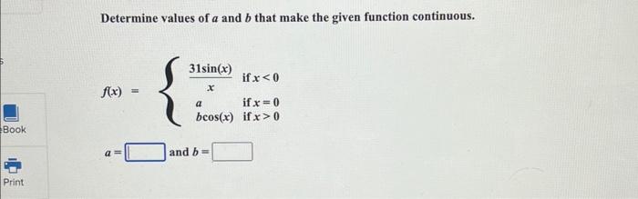 Solved Determine Values Of A And B That Make The Given