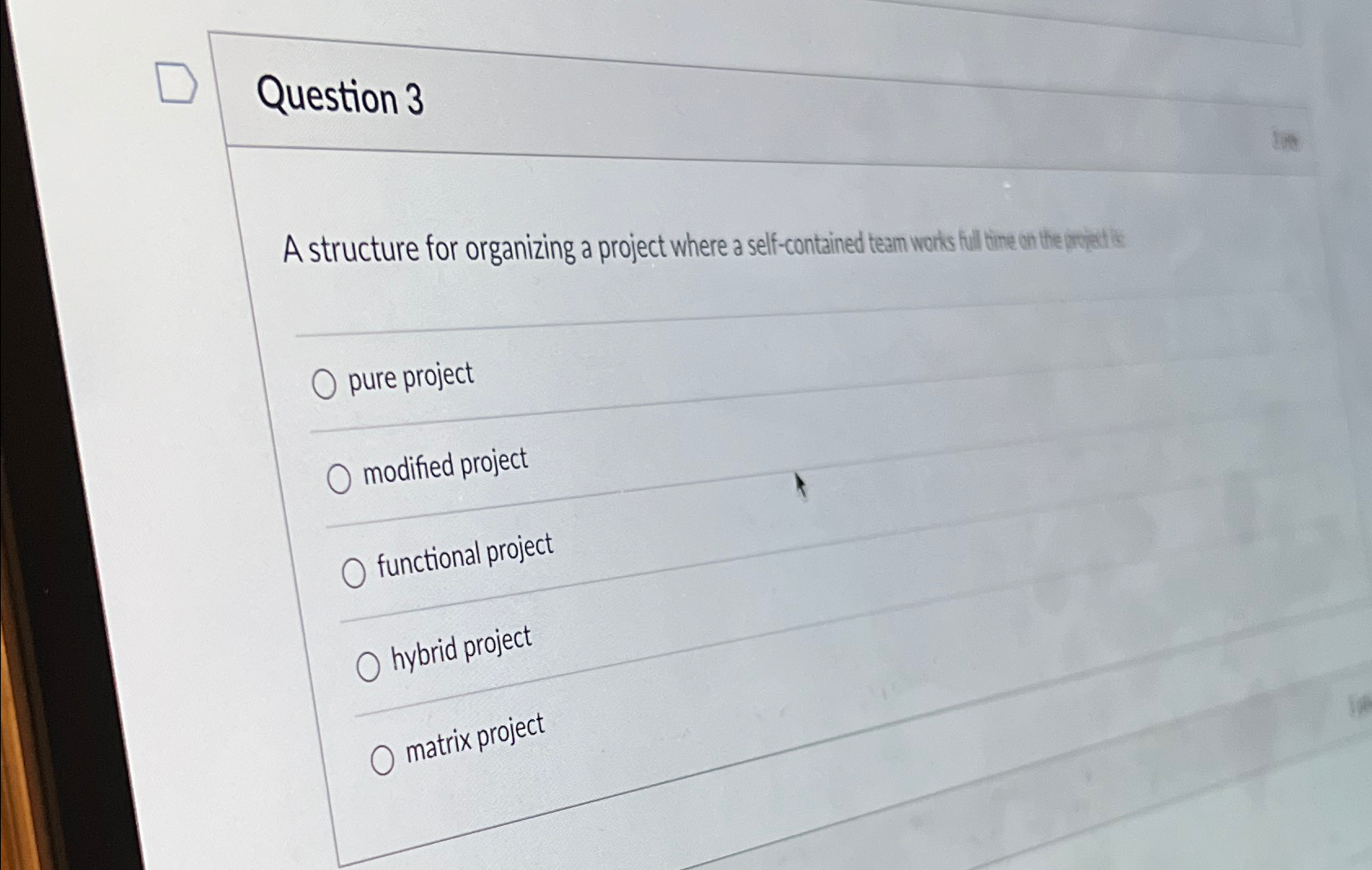 Solved Question 3A structure for organizing a project where | Chegg.com