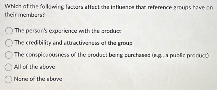 Solved Which Of The Following Factors Affect The Influence | Chegg.com