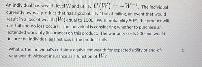 Solved An individual has wealth level W and utility, | Chegg.com