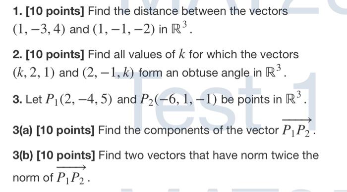 Solved 1. [10 points] Find the distance between the vectors | Chegg.com
