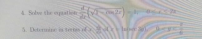 Solved Solve the equation ddx(1-cos2x2),1,0≤x≤2πDetermine in | Chegg.com