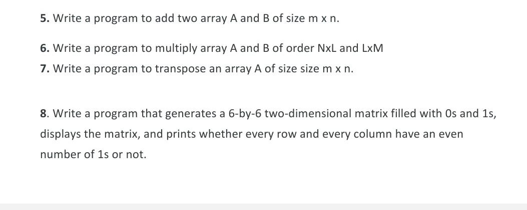 Solved 5. Write a program to add two array A and B of size m | Chegg.com