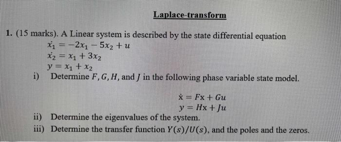 Solved (15 marks). A Linear system is described by the state | Chegg.com