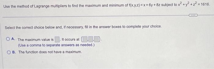 Solved Use The Method Of Lagrange Multipliers To Find The | Chegg.com