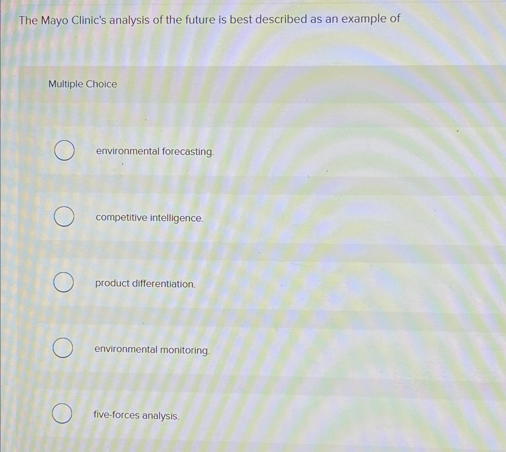 Solved The Mayo Clinic's analysis of the future is best | Chegg.com