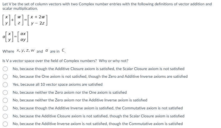 Solved Let V be ﻿the set of ﻿column vectors with two Complex | Chegg.com