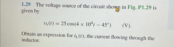 Solved 1.29 The voltage source of the circuit shown in Fig. | Chegg.com