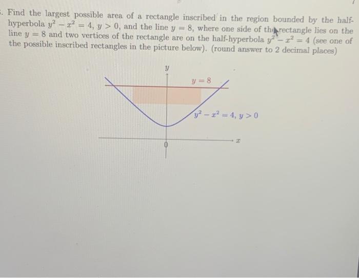 Solved 5. Find the largest possible area of a rectangle