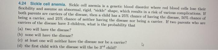 Solved 4.24 Sickle cell anemia. Sickle cell anemia is a | Chegg.com