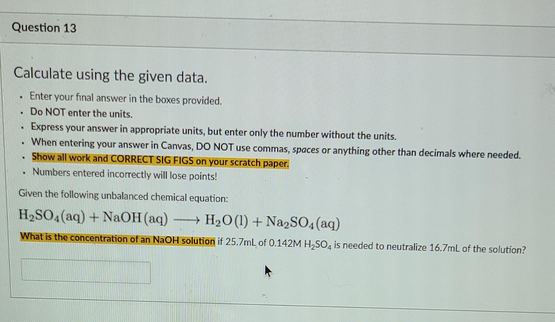 Solved Question 13 Calculate using the given data. Enter | Chegg.com
