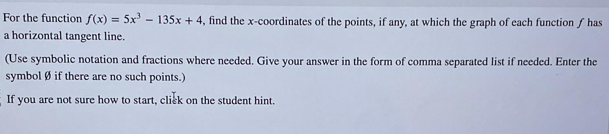 Solved For the function f(x)=5x3-135x+4, ﻿find the | Chegg.com