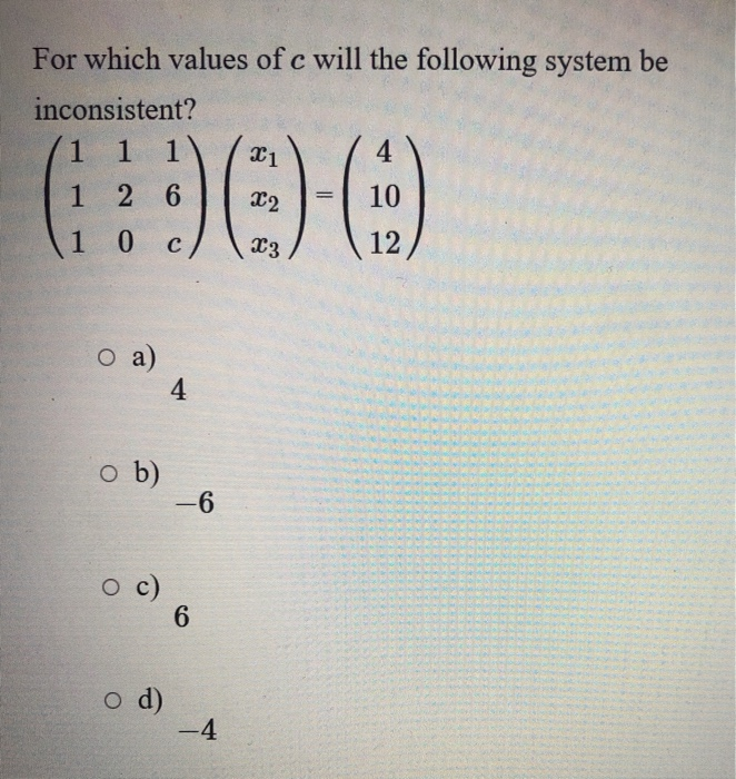 Solved For which values of c will the following system be | Chegg.com