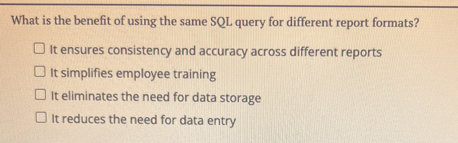 Solved What is the benefit of using the same SQL query for | Chegg.com