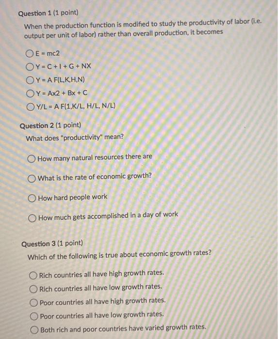 Solved Question 1 (1 point) When the production function is | Chegg.com