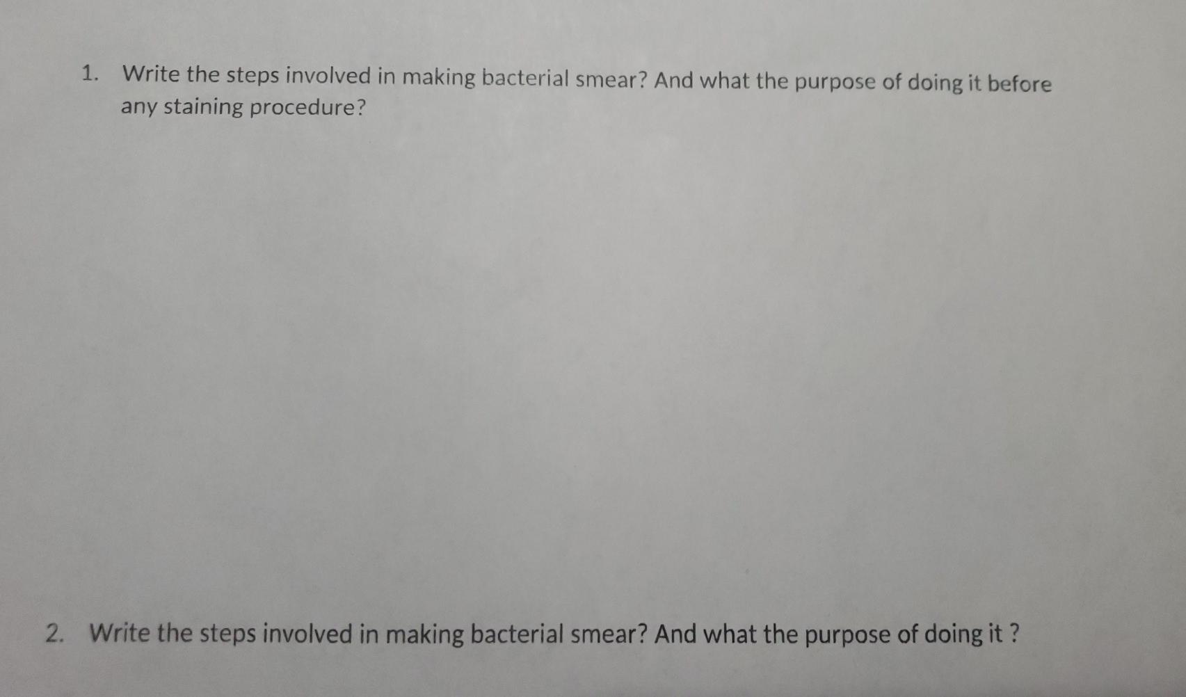 Solved 1. Write the steps involved in making bacterial | Chegg.com