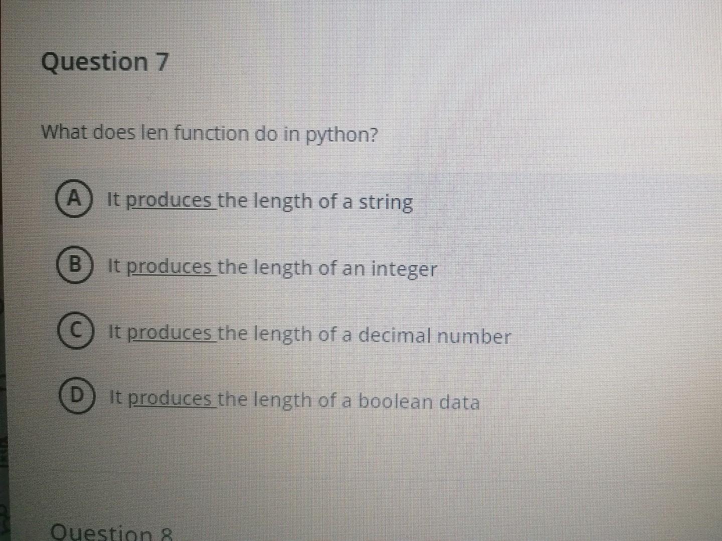 Solved Question 7 What does len function do in python? It | Chegg.com