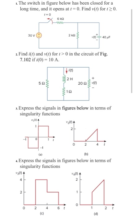 Solved 1. The switch in figure below has been closed for a | Chegg.com