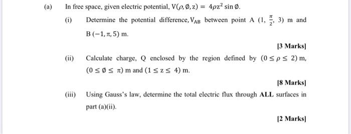 Solved In Free Space Given Electric Potential V 0 0 Z Chegg Com