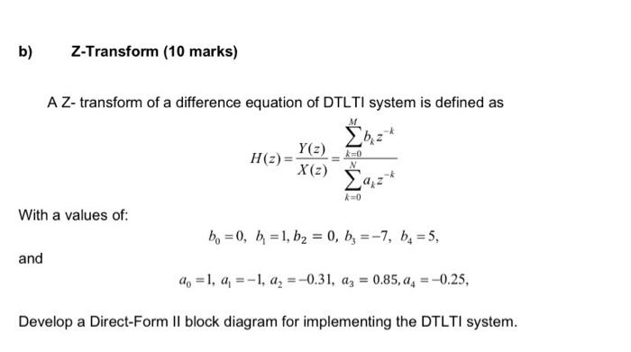 Solved b) Z-Transform (10 marks) A Z-transform of a | Chegg.com