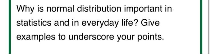 solved-why-is-normal-distribution-important-in-statistics-chegg