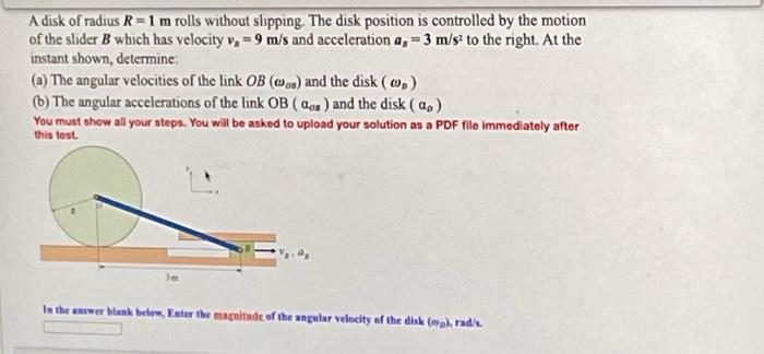 Solved A disk of radius R = 1 m rolls without slipping. The | Chegg.com