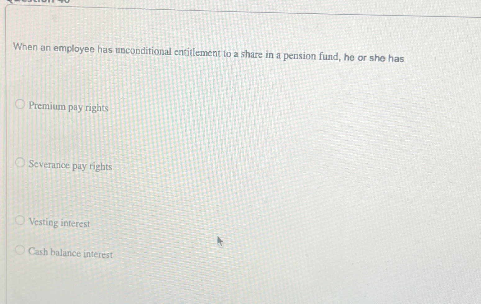 Solved When an employee has unconditional entitlement to a | Chegg.com