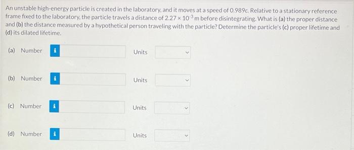 Solved An Unstable High-energy Particle Is Created In The | Chegg.com