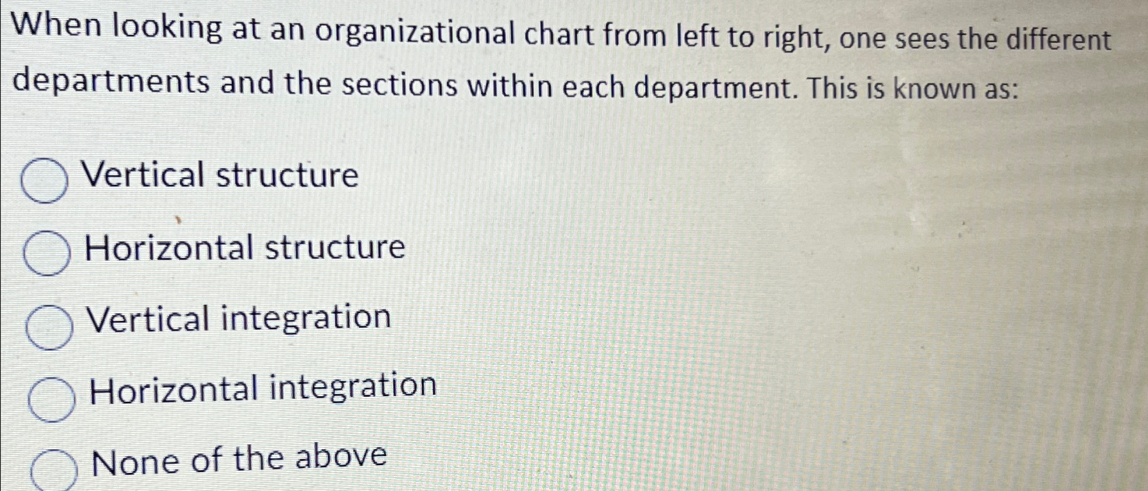 Solved When looking at an organizational chart from left to | Chegg.com