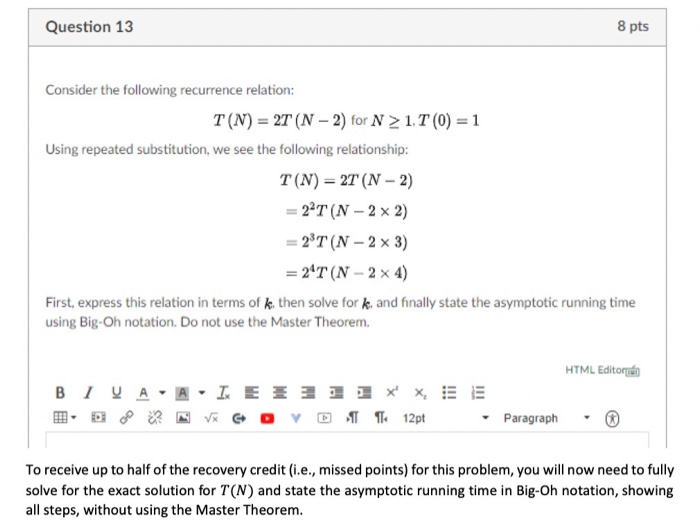 Solved Question 13 8 Pts Consider The Following Recurrence | Chegg.com