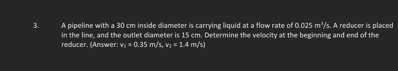 Solved A pipeline with a 30 ﻿cm inside diameter is carrying | Chegg.com