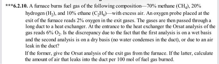 Solved ***6.2.10. A Furnace Burns Fuel Gas Of The Following | Chegg.com