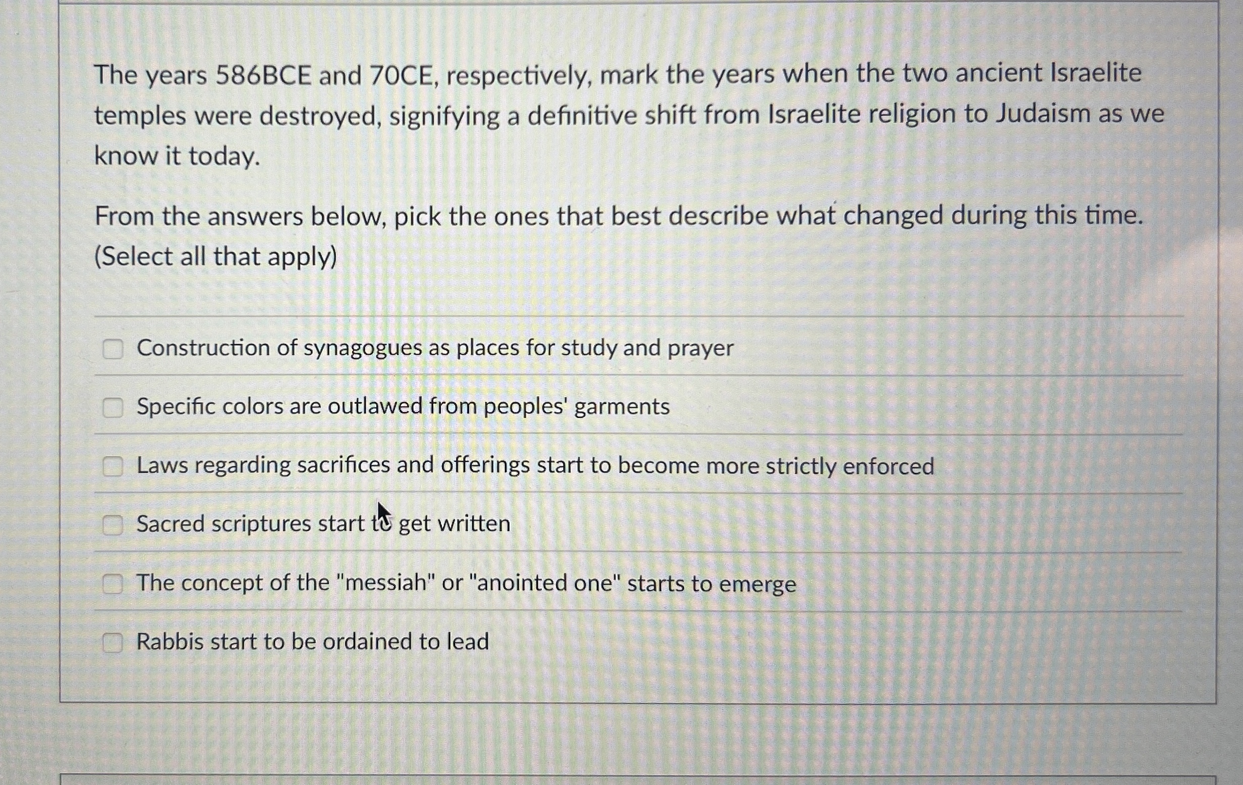 Solved The years 586BCE and 70CE, ﻿respectively, mark the | Chegg.com