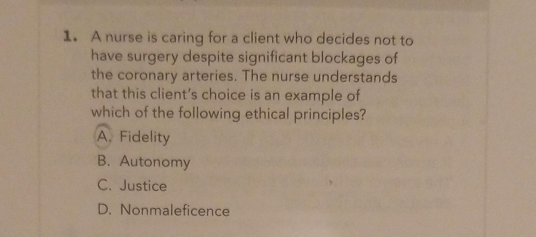 Solved 1. A nurse is caring for a client who decides not to | Chegg.com