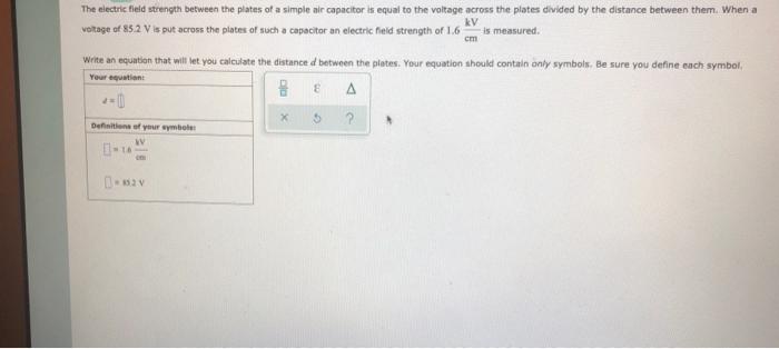 Solved The Electric Field Strength Between The Plates Of A Chegg